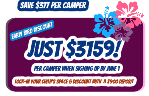 Early bird discount graphic for a 2-week session enrollment at Aloha Beach Camp's Hawaii overnight summer camp program for summer 2022